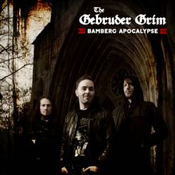 The Gebruder Grim : Bamberg Apocalypse